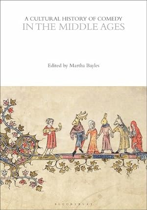 Seller image for A Cultural History of Comedy in the Middle Ages (The Cultural Histories Series) [Hardcover ] for sale by booksXpress