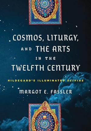 Image du vendeur pour Cosmos, Liturgy, and the Arts in the Twelfth Century: Hildegard's Illuminated "Scivias" (The Middle Ages Series) by Fassler, Margot E. [Hardcover ] mis en vente par booksXpress