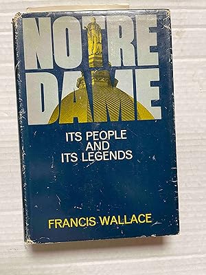 Notre Dame: Its People and Its Legends