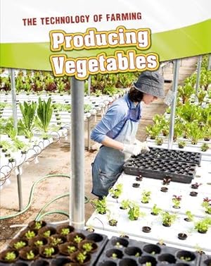 Bild des Verkufers fr Producing Vegetables (The Technology of Farming) zum Verkauf von WeBuyBooks