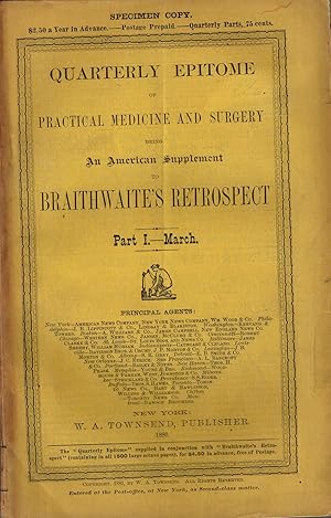 Quarterly Epitome of Practical Medicine and Surgery, Being An American Supplement to Braithwaite'...