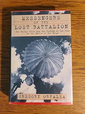 Messengers Of The Lost Battalion