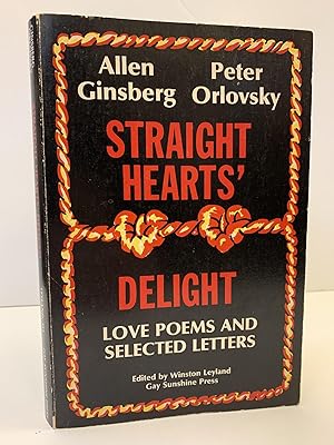 Bild des Verkufers fr STRAIGHT HEARTS' DELIGHT: LOVE POEMS AND SELECTED LETTERS zum Verkauf von Second Story Books, ABAA