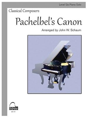 Immagine del venditore per Pachelbel's Canon: Schaum Level Six Piano Solo (Schaum Publications Sheet Solo) [Paperback ] venduto da booksXpress