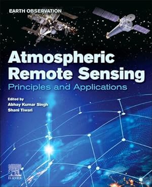 Seller image for Atmospheric Remote Sensing: Principles and Applications (Earth Observation) [Paperback ] for sale by booksXpress