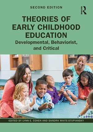 Image du vendeur pour Theories of Early Childhood Education: Developmental, Behaviorist, and Critical [Paperback ] mis en vente par booksXpress
