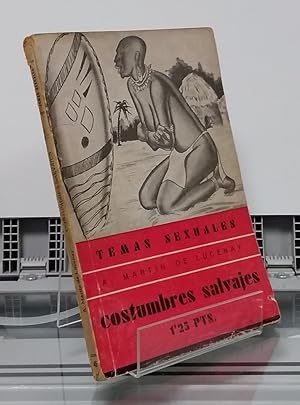 Imagen del vendedor de Temas sexuales 45. Costumbres salvajes a la venta por Librera Dilogo