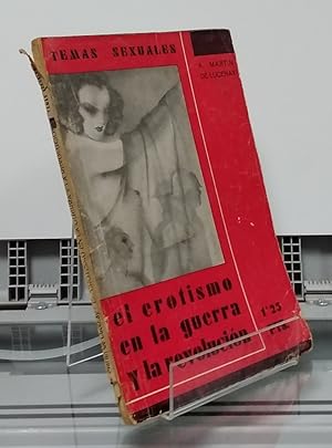 Seller image for Temas sexuales 58. El erotismo en la guerra y en la revolucin for sale by Librera Dilogo