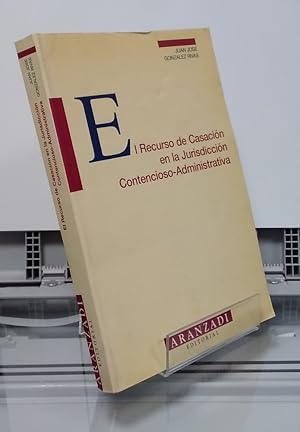Imagen del vendedor de El recurso de Casacin en la Jurisdiccin Contencioso-Administrativa a la venta por Librera Dilogo