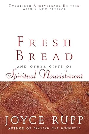 Seller image for Fresh Bread: And Other Gifts of Spiritual Nourishment for sale by Reliant Bookstore