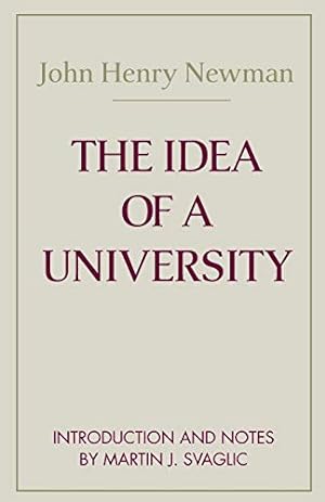 Imagen del vendedor de The Idea of A University (Notre Dame Series in the Great Books) a la venta por Pieuler Store