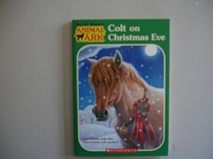Seller image for Colt on Christmas Eve for sale by Reliant Bookstore