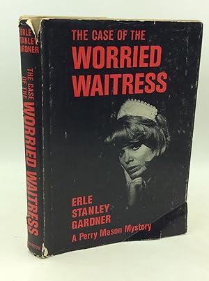 THE CASE OF THE WORRIED WAITRESS