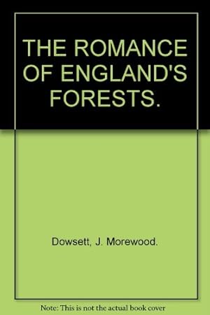 Seller image for THE ROMANCE OF ENGLAND'S FORESTS. for sale by WeBuyBooks