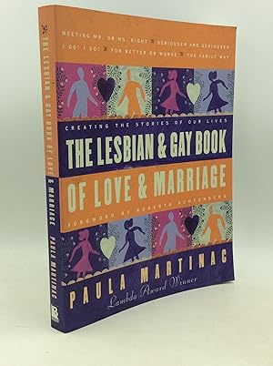 Seller image for THE LESBIAN AND GAY BOOK OF LOVE AND MARRIAGE: Creating the Stories of Our Lives for sale by Kubik Fine Books Ltd., ABAA
