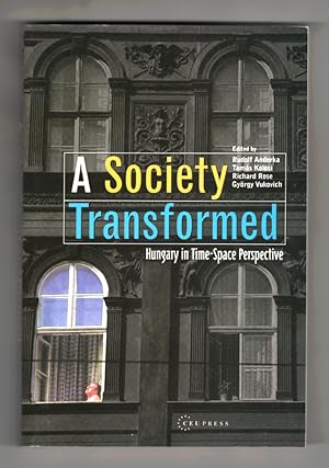 Seller image for A Society Transformed Hungary in Time-Space Perspective for sale by Sweet Beagle Books