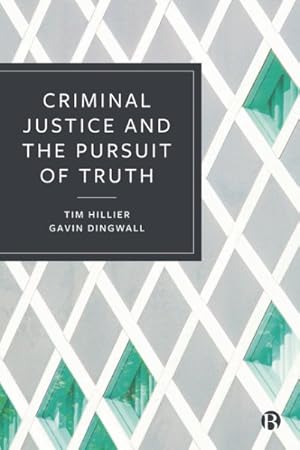 Image du vendeur pour Criminal Justice and the Pursuit of Truth mis en vente par GreatBookPrices
