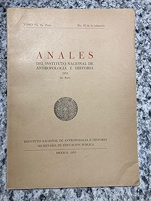 Seller image for Anales del Instituto Nacional de Antropologia e Historia, Tomo VI, 2a Parte 1952 [No. 35 de la coleccion] for sale by TribalBooks