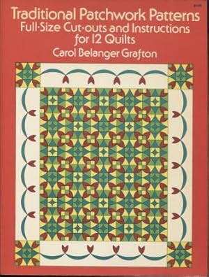 Traditional Patchwork Patterns: Full-size cut-outs and Instructions for 12 Quilts