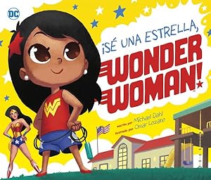 Seller image for S una estrella, Wonder Woman! -Language: spanish for sale by GreatBookPrices