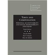 Seller image for Torts and Compensation, Personal Accountability and Social Responsibility for Injury(American Casebook Series) for sale by eCampus