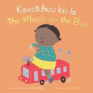 Bild des Verkufers fr Kawotchou Bis La/ the Wheels on the Bus zum Verkauf von GreatBookPrices
