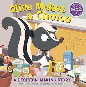 Imagen del vendedor de Olive Makes a Choice : A Decision-making Story a la venta por GreatBookPrices