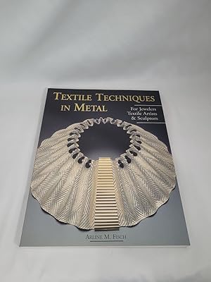 Immagine del venditore per Textile Techniques in Metal: For Jewelers, Textile Artists & Sculptors venduto da Third Person Books