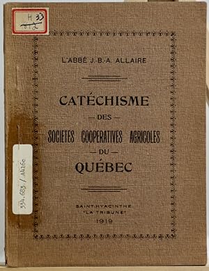 Seller image for Catchisme des Socits coopratives agricoles du Qubec for sale by Librairie Michel Morisset, (CLAQ, ABAC, ILAB)