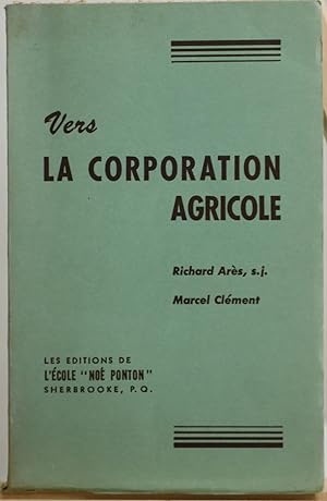 Vers la Corporation agricole