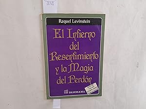 Seller image for El infierno del resentimiento y la magia del perdn. for sale by Librera "Franz Kafka" Mxico.