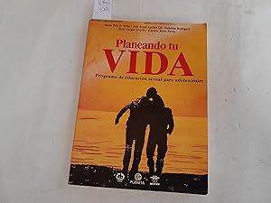 Seller image for Planeando tu vida. Programa de educacin sexual para adolescentes. for sale by Librera "Franz Kafka" Mxico.