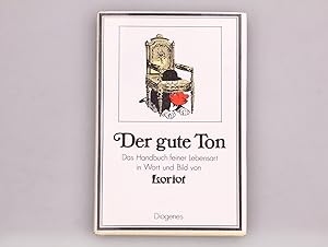 DER GUTE TON. das Handbuch feiner Lebensart in Wort und Bild