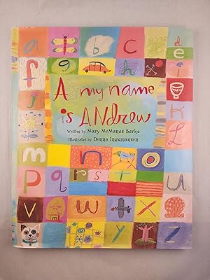 Seller image for A my name is Andrew for sale by WellRead Books A.B.A.A.