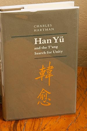 Bild des Verkufers fr Han Y and the T'ang Search for Unity (Princeton Legacy Library, 76) zum Verkauf von Snowden's Books
