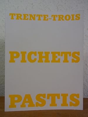 Bild des Verkufers fr Trente-trois pichets Pastis [Sammlung Michael Eckel, Kassel] zum Verkauf von Antiquariat Weber