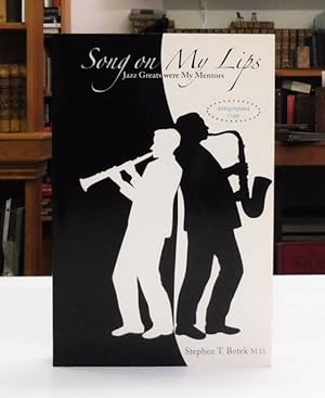 Seller image for Song on My Lips, Jazz Greats Were My Mentors for sale by Back Lane Books