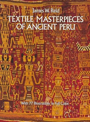 Imagen del vendedor de Textile Masterpieces of Ancient Peru a la venta por Heights Catalogues, Books, Comics