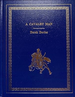 Bild des Verkufers fr A Cavalry Man - The Family of Charles Robert Cureton of Hordley Salop 1789-1848 zum Verkauf von WeBuyBooks