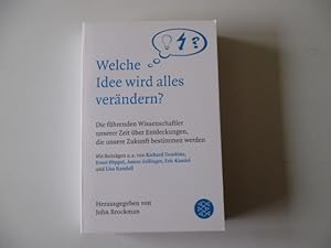 Welche Idee wird alles verändern?Die führenden Wissenschaftler unserer Zeit über Entdeckungen,die...