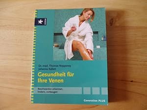 Gesundheit für Ihre Venen Beschwerden erkennen,lindern,vorbeugen;