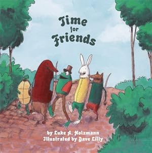 Bild des Verkufers fr Time for Friends zum Verkauf von Reliant Bookstore