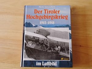 Der Tiroler Hochgebirgskrieg 1915-1918 im Luftbild Die Altösterreichische Luftwaffe