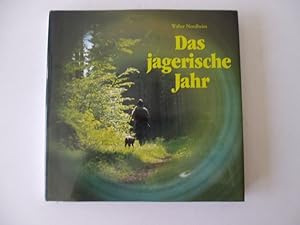 Seller image for Das jagerische Jahr for sale by Antiquariat Glatzel Jrgen Glatzel