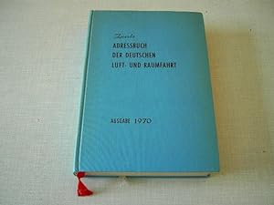 Zuerls Adressbuch der deutschen Luft- und Raumfahrt (deutsches Luft- und Raumfahrt-Adressbuch) mi...