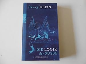 Image du vendeur pour Die Logik der Ssse Erzhlungen mis en vente par Antiquariat Glatzel Jrgen Glatzel