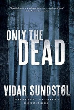 Immagine del venditore per Only the Dead (Minnesota Trilogy) venduto da Pieuler Store