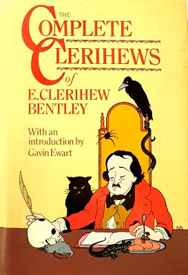 The Complete Clerihews Of E Clerihew Bentley