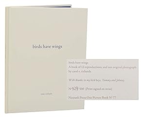 Bild des Verkufers fr Birds Have Wings (Signed Limited Edition) zum Verkauf von Jeff Hirsch Books, ABAA