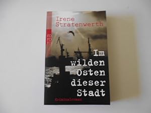 Seller image for Im wilden Osten dieser Stadt for sale by Antiquariat Glatzel Jrgen Glatzel